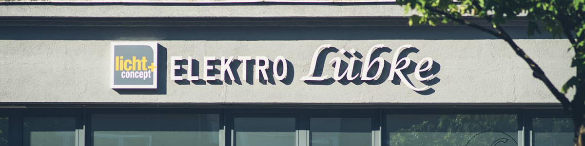 Elektro Lübke – Lichtwerbung bei Tag